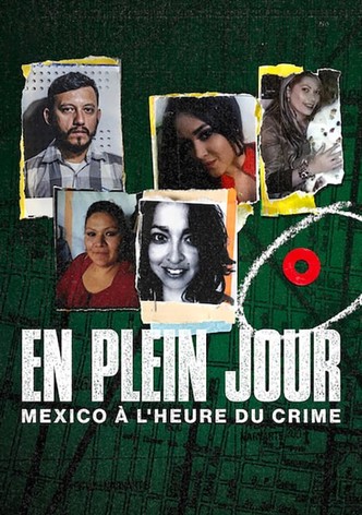 En plein jour : Mexico à l'heure du crime