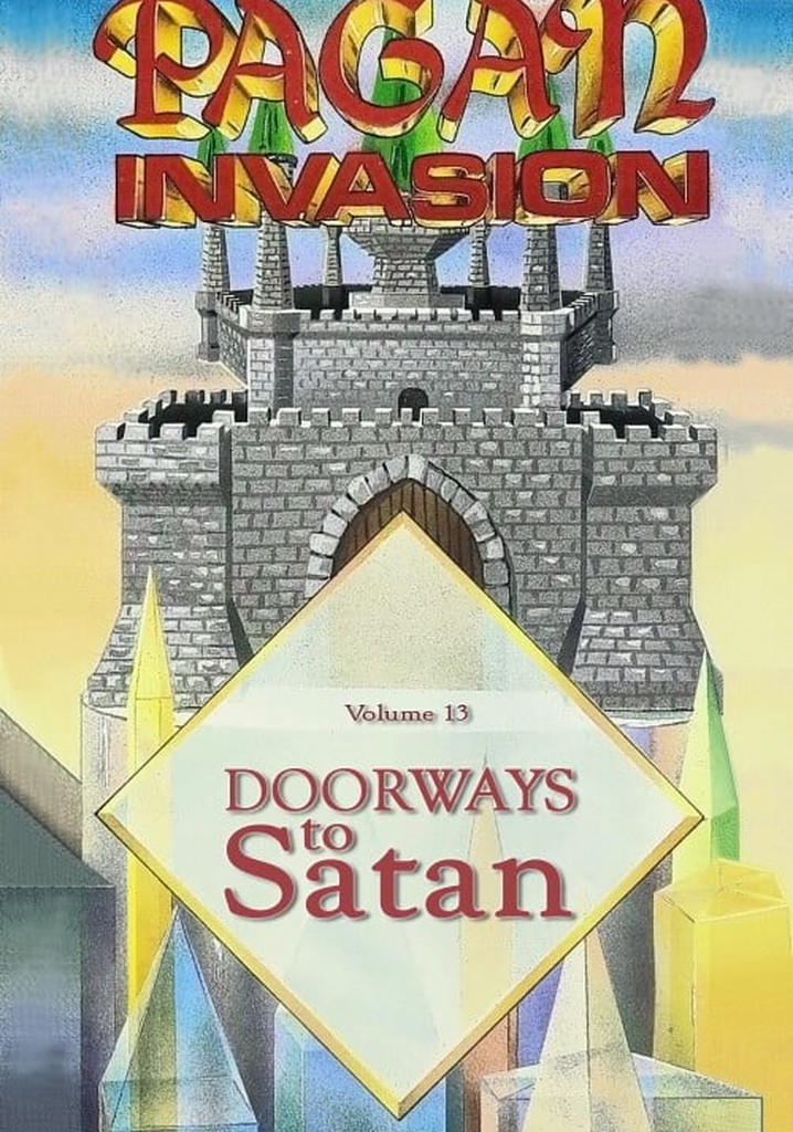 Pagan Invasion, Vol. 13: Doorways To Satan