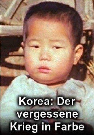 Korea - Der vergessene Krieg