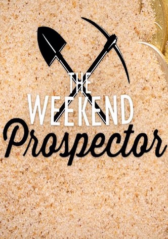 The Weekend Prospector
