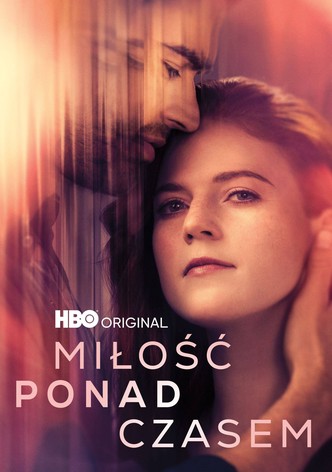 Miłość ponad czasem