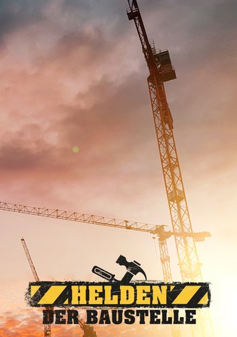 Helden der Baustelle