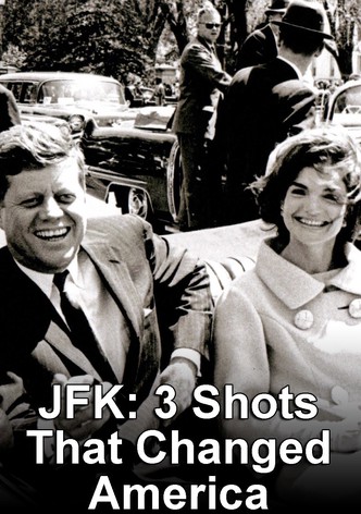 JFK: 3 Shots That Changed America