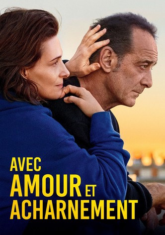 Avec amour et acharnement