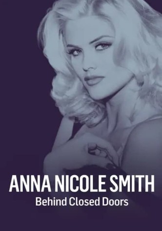 Anna Nicole Smith: Behind Closed Doors