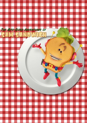 The Bite-Sized Adventures of Sam Sandwich