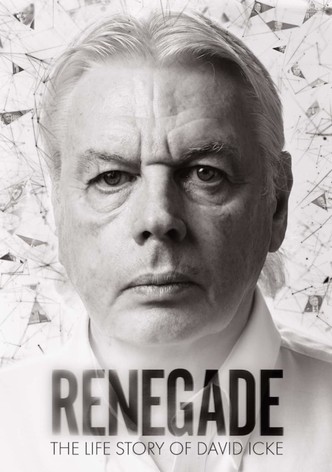 Renegade: The Life Story of David Icke