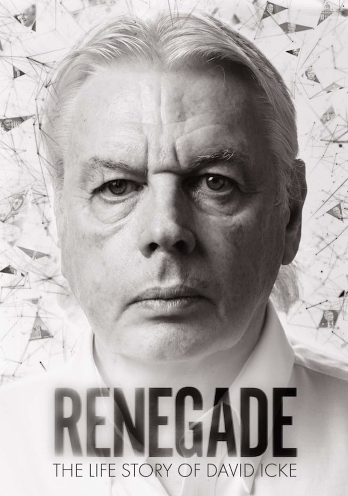 Renegade: The Life Story of David Icke