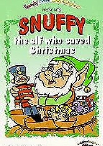 Snuffy, the Elf Who Saved Christmas