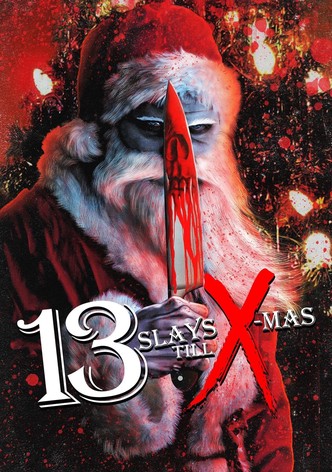 13 Slays Till X-Mas