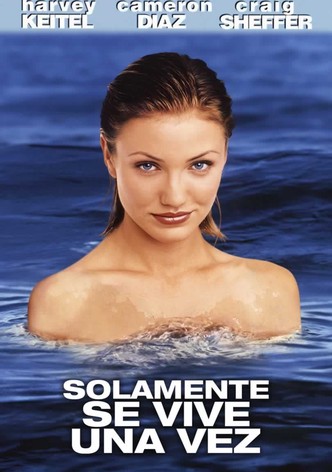 Solamente se vive una vez