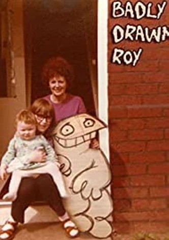 Badly Drawn Roy