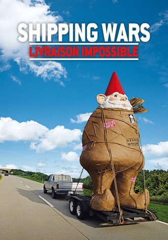 Shipping Wars : livraison impossible