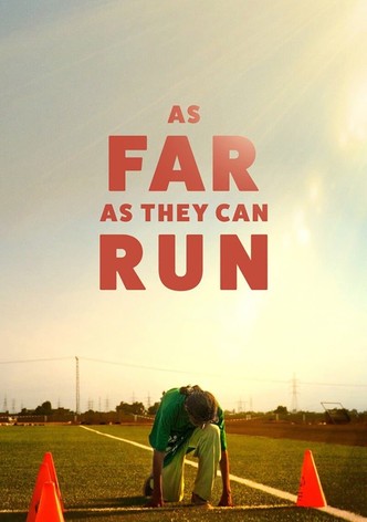 As Far as They Can Run