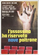L'assassino ha riservato nove poltrone