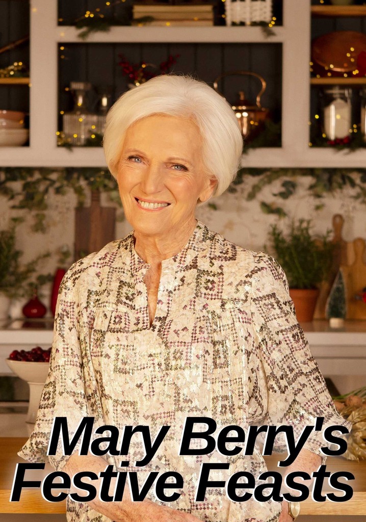 Mary Berry's Festive Feasts