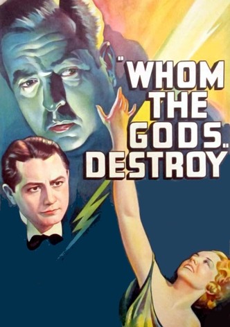 Whom the Gods Destroy