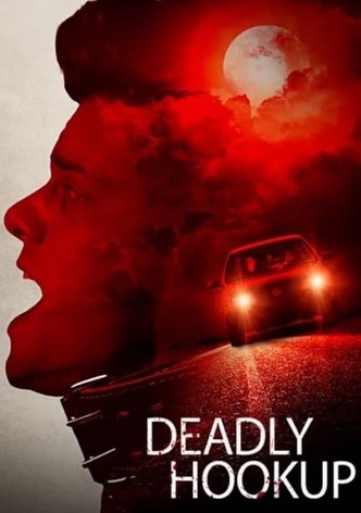 Deadly Hookup