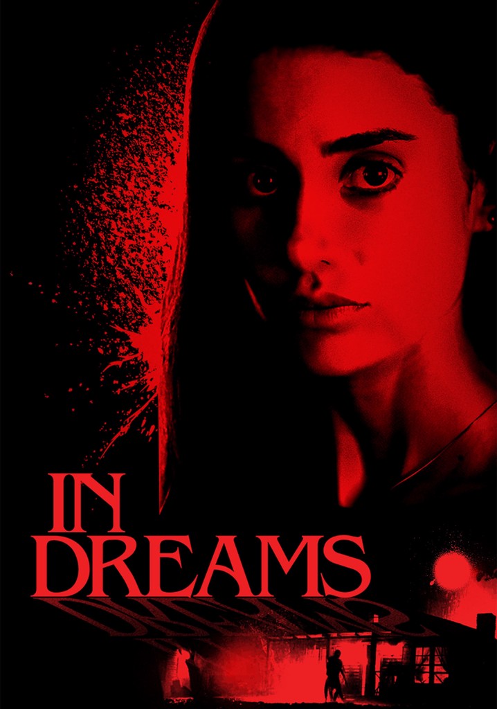 In Dreams streaming where to watch movie online?