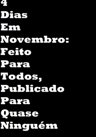 4 Dias Em Novembro