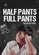 Half Pants Full Pants - Season 1
