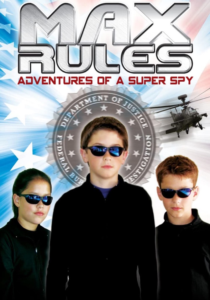 Max Rules: Adventures of a Super Spy