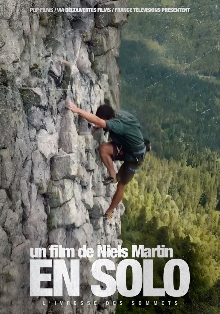 En Solo : L'ivresse des sommets