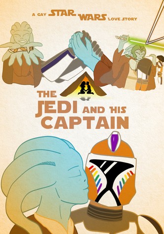 The Jedi and His Captain: A Star Wars Love Story