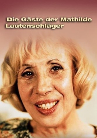 Die Gäste der Mathilde Lautenschläger