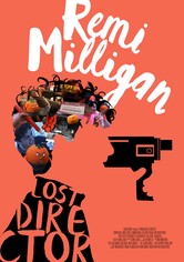 Remi Milligan: Lost Director