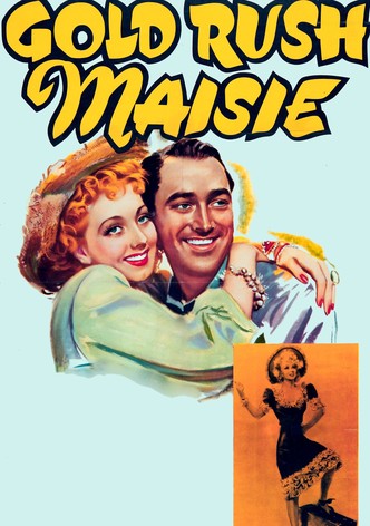Gold Rush Maisie