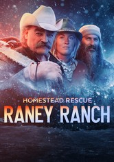 Homestead Rescue: Raney Ranch