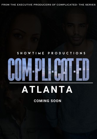 Complicated: Atlanta