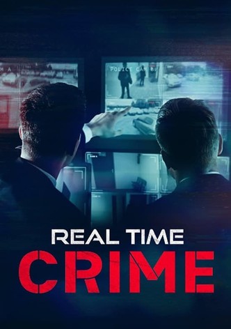 Real Time Crime - Season 1