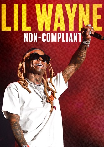 Lil Wayne: Non-Compliant