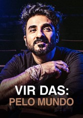 Vir Das: Pelo Mundo