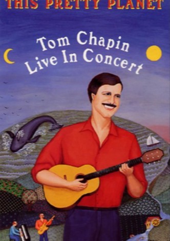 This Pretty Planet: Tom Chapin Live in Concert