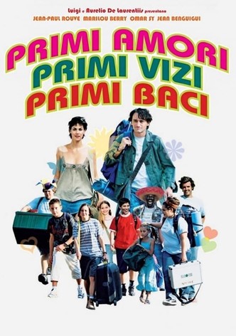 Primi amori, primi vizi, primi baci