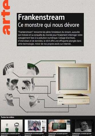 Frankenstream, ce monstre qui nous dévore