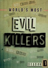 World's Most Evil Killers