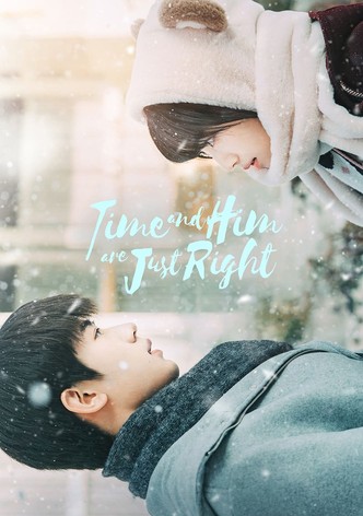 Time and Him are Just Right