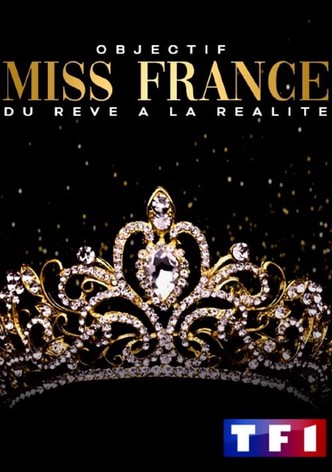 Objectif Miss France Du Rêve A La Réalité