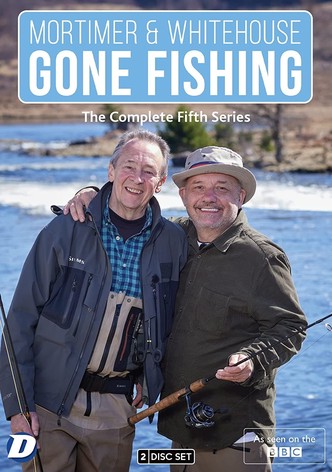 Mortimer & Whitehouse: Gone Fishing: Life, Death and the Thrill of