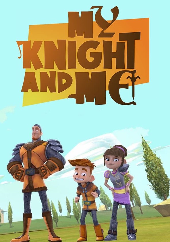 My Knight and Me - Wikipedia