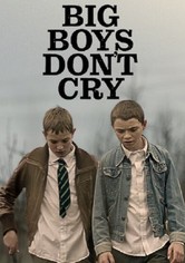 Big Boys Don't Cry