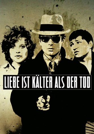 Liebe ist kälter als der Tod