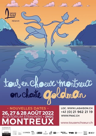 Tous en Chœur Montreux : On chante Goldman