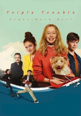 Triple Trouble - Ärger Hoch Drei!