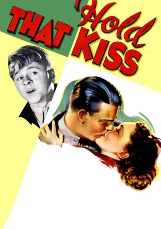 Hold That Kiss