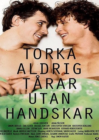 Torka aldrig tårar utan handskar